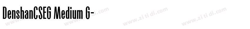 DenshanCSEG Medium G字体转换 DenshanCSEG Medium G字体转换
